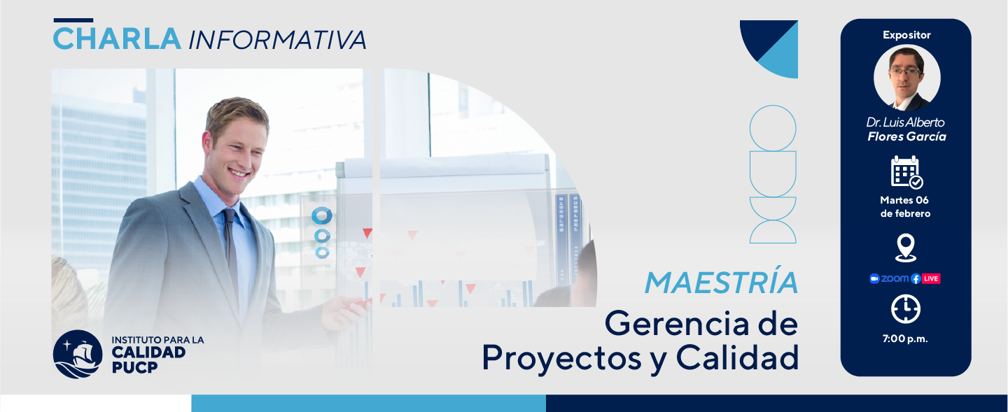 CHARLA INFORMATIVA: Maestría en Gerencia de Proyectos y Calidad